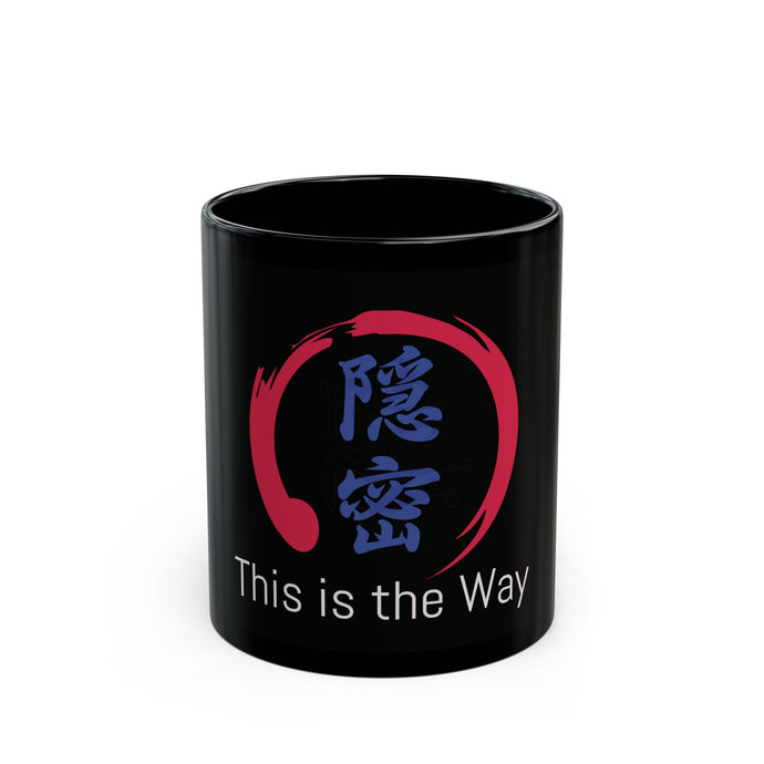 Onmitsu Kage, This is the way (11oz, 15oz)